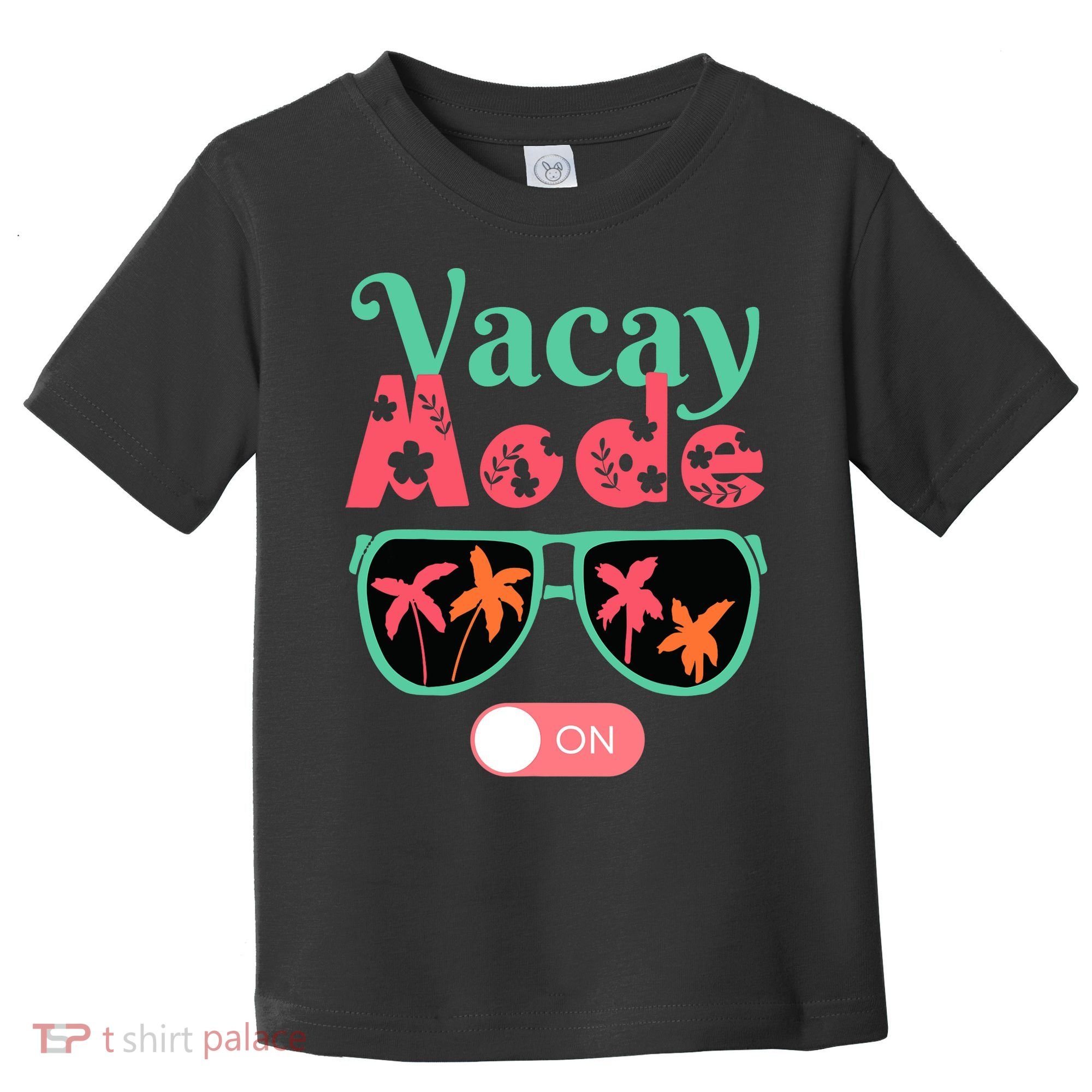 Cute Vacay Mode Summer On Funny Family Vacation Toddler T-Shirt