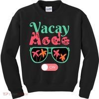 Cute Vacay Mode Summer On Funny Family Vacation Kids Sweatshirt thumb 0