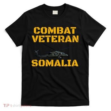 Combat Veteran Mogadishu Somalia Operation Restore Hope T-Shirt