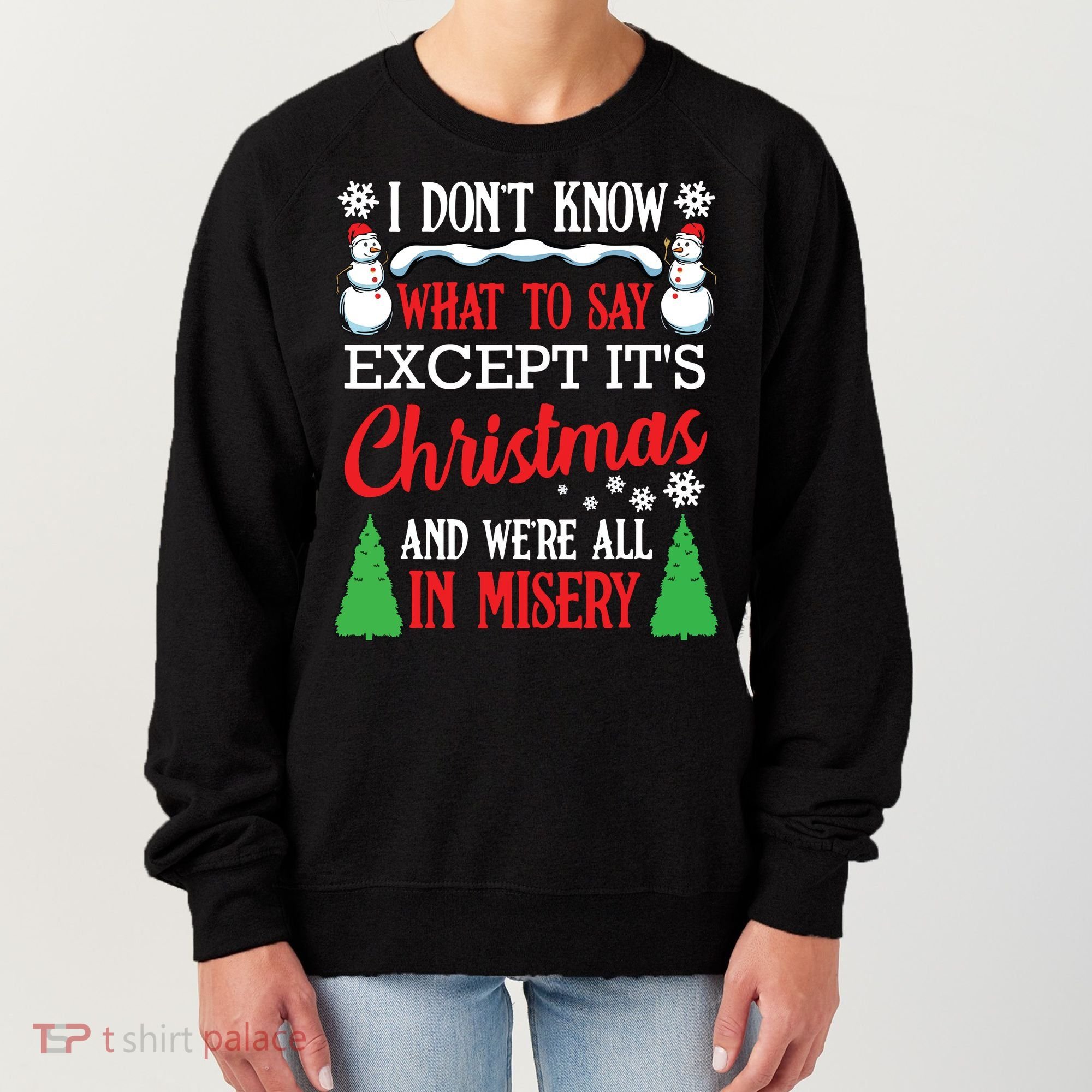 Christmas Vacation Misery Funny Xmas Santa Family Quotes Women's Sweatshirt