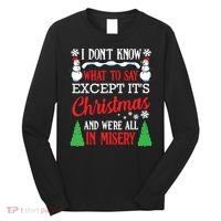 Christmas Vacation Misery Funny Xmas Santa Family Quotes Long Sleeve Shirt thumb 0