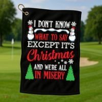 Christmas Vacation Misery Funny Xmas Santa Family Quotes Golf Towel thumb 1