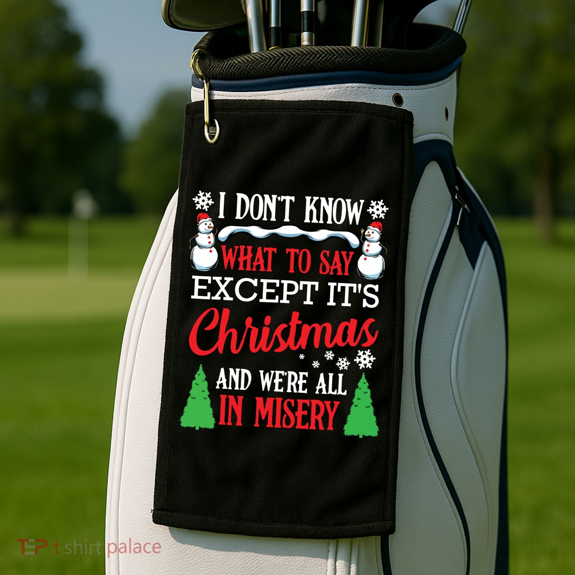 Christmas Vacation Misery Funny Xmas Santa Family Quotes Golf Towel