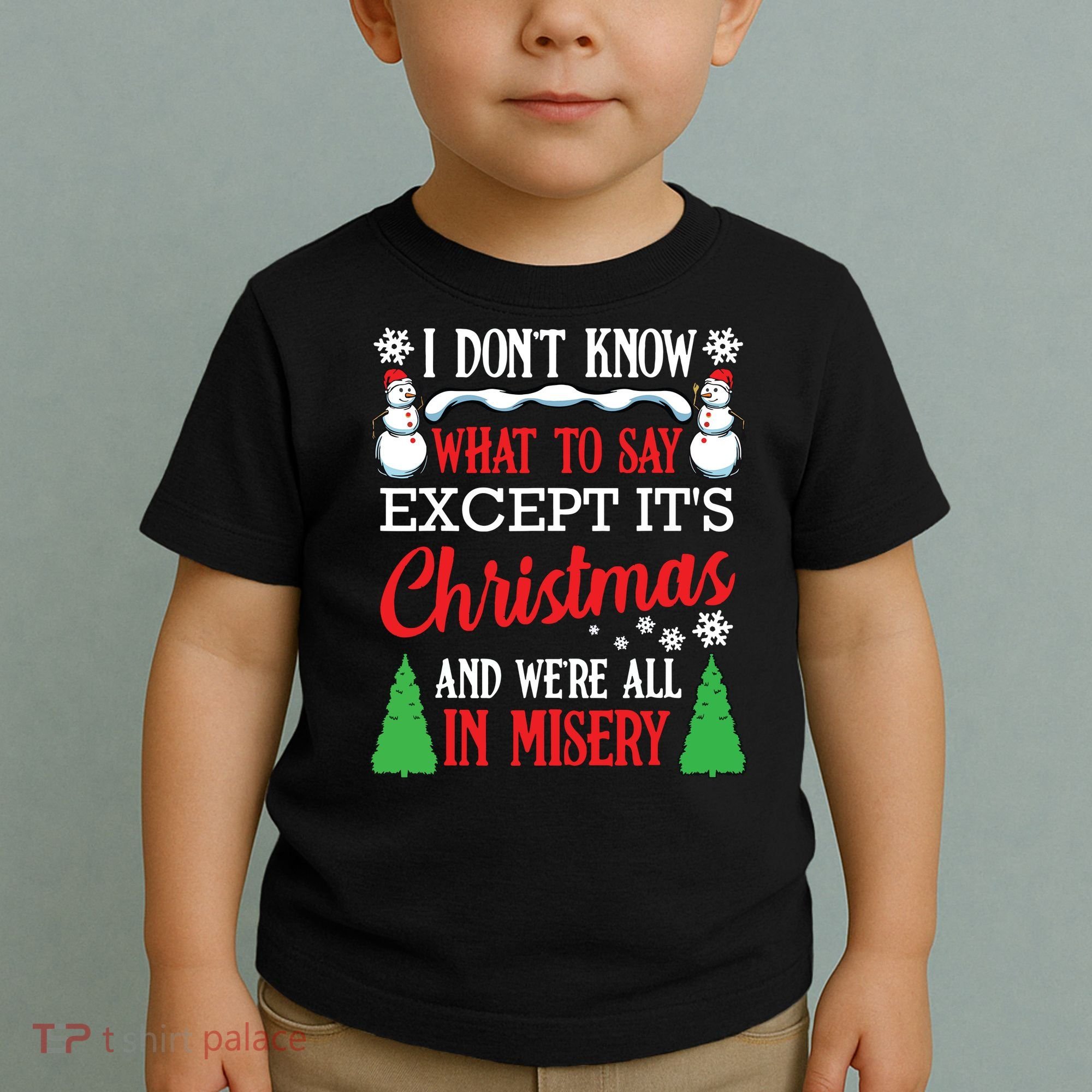 Christmas Vacation Misery Funny Xmas Santa Family Quotes Toddler T-Shirt