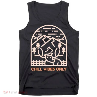 Chill Vibes Only Tank Top