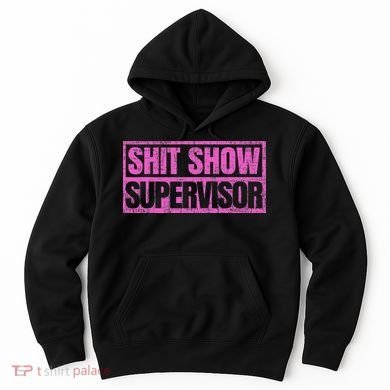 Classic Vintage Retro Shit Show Supervisor Hoodie