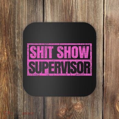 Classic Vintage Retro Shit Show Supervisor Coaster