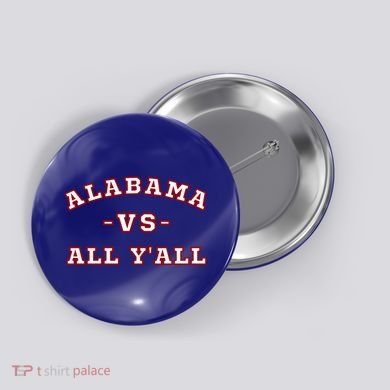 Classic Vintage Retro Alabama Vs All Yall Cool Gift Button