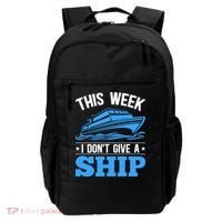 Cruise Vacation This Week I Don't Give A Ship Cruise Couples Funny Gift Backpack thumb 0