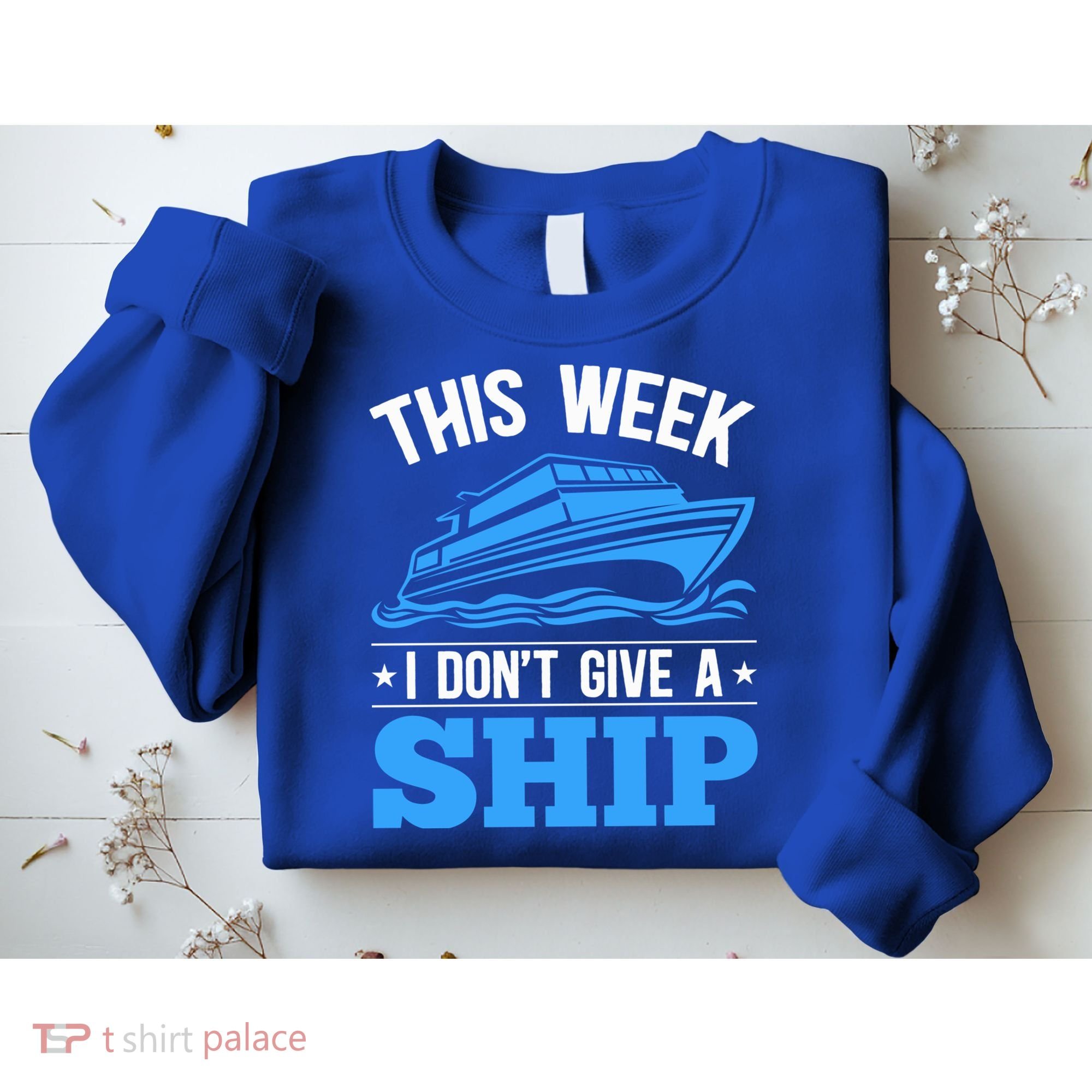 Cruise Vacation This Week I Don't Give A Ship Cruise Couples Funny Gift Sweatshirt