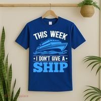 Cruise Vacation This Week I Don't Give A Ship Cruise Couples Funny Gift T-Shirt thumb 2
