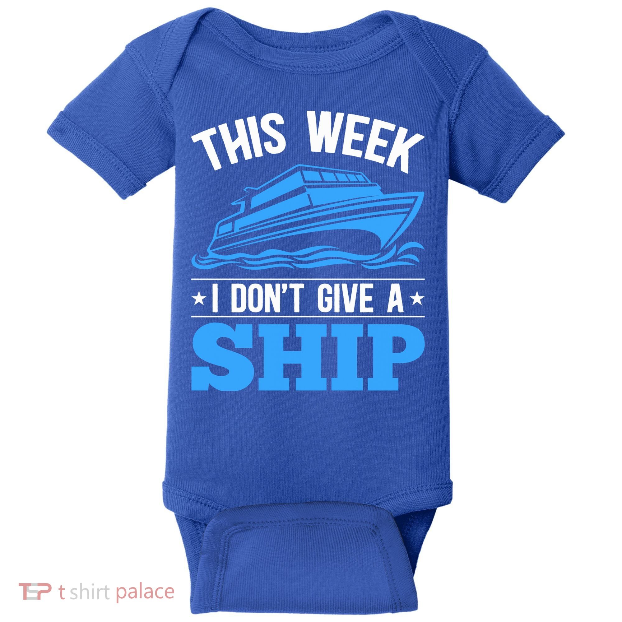 Cruise Vacation This Week I Don't Give A Ship Cruise Couples Funny Gift Baby Bodysuit