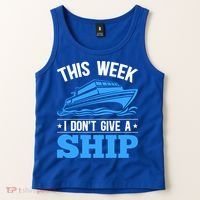 Cruise Vacation This Week I Don't Give A Ship Cruise Couples Funny Gift Tank Top thumb 2