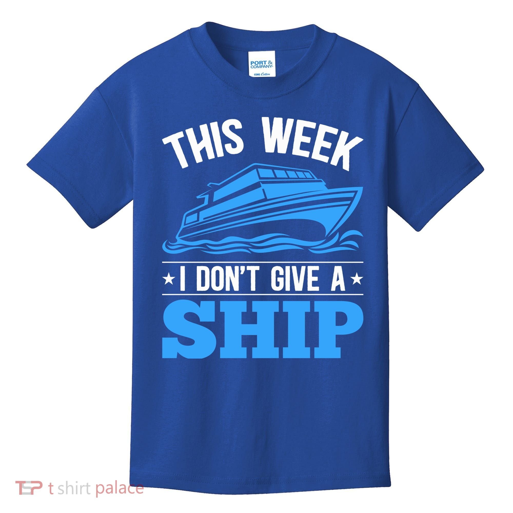 Cruise Vacation This Week I Don't Give A Ship Cruise Couples Funny Gift Kids T-Shirt
