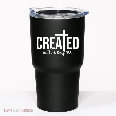 Created With A Purpose Christian Tumbler