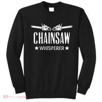 Chainsaw Whisperer Arborist Lumberjack Tree Cutter Gift Sweatshirt thumb 0