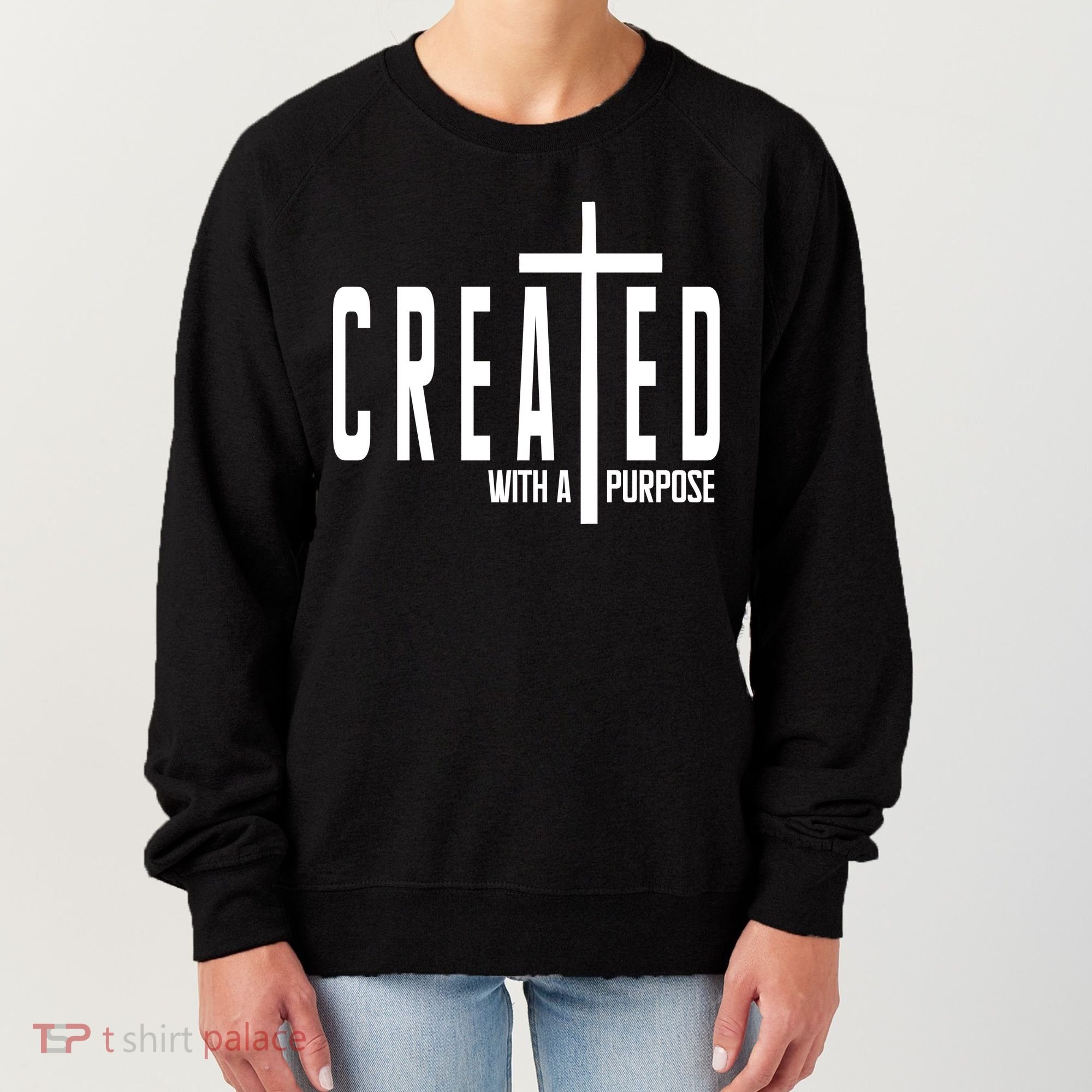 Created With A Purpose Jesus Women's Sweatshirt