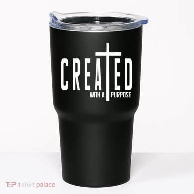 Created With A Purpose Jesus Tumbler