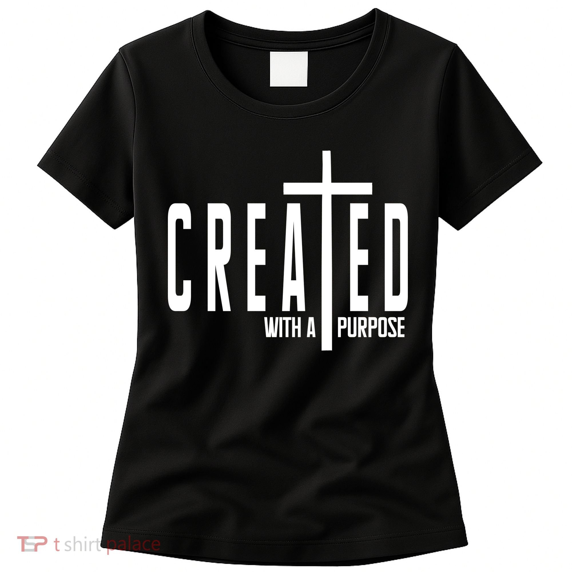 Created With A Purpose Jesus Women's T-Shirt