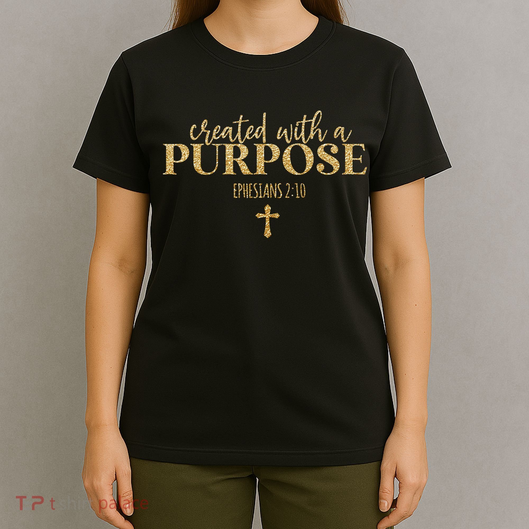 Created With A Purpose, Christian, Bible Verse, Jesus T-Shirt