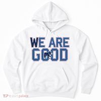 Cubs We Are Good Hoodie thumb 0