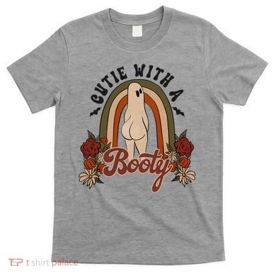 Cutie With A Booty Funny Halloween Ghost T-Shirt