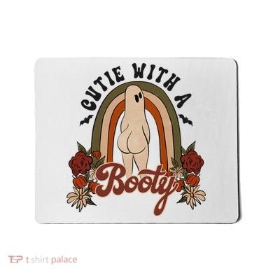 Cutie With A Booty Funny Halloween Ghost Mousepad