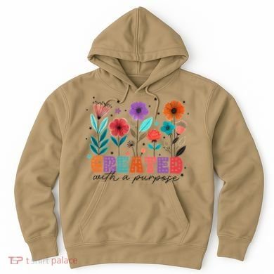 Created With A Purpose Jesus Christian Flower Wildflower Hoodie