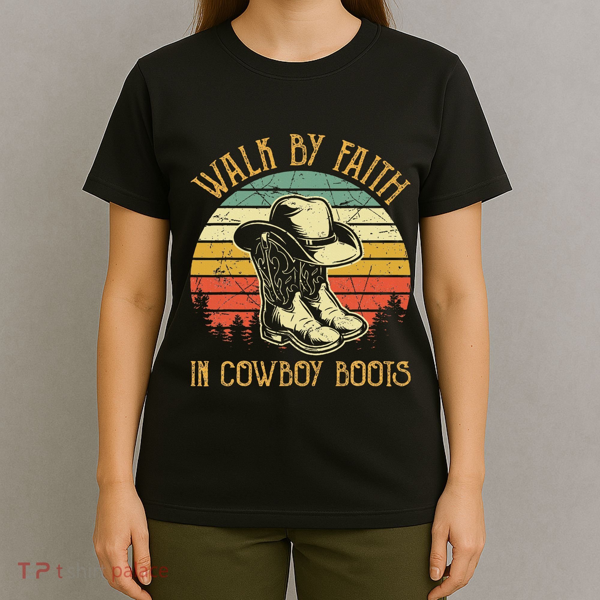 Christian Walk By Faith In Cowboy Boots Cowgirl Western T-Shirt