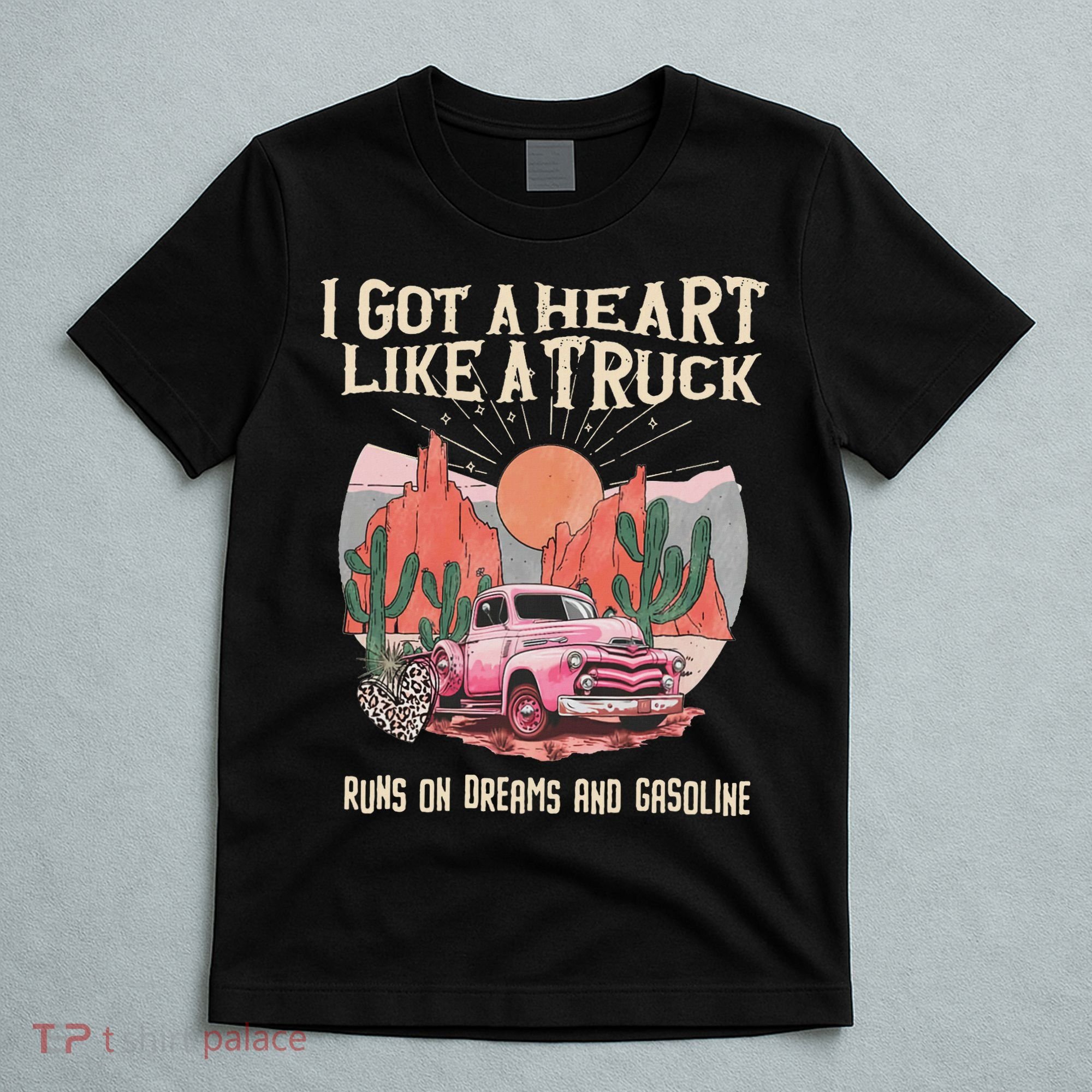 Country Western Boho Runs On Dreams And Gasoline I Got A Heart Like A Truck , T-Shirt