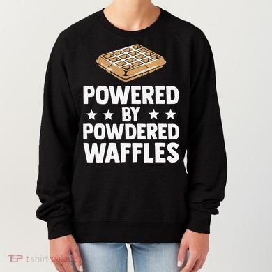 Cool Waffle Breakfast Snack Powered By Powdered Waffles Women's Sweatshirt