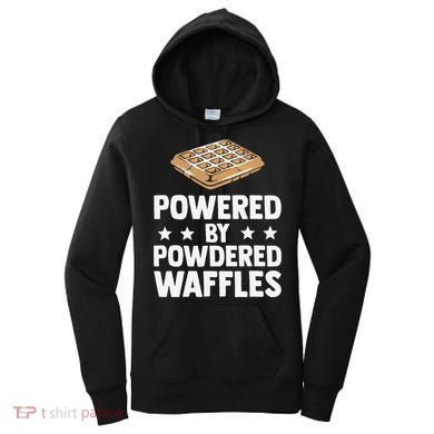 Cool Waffle Breakfast Snack Powered By Powdered Waffles Women's Hoodie
