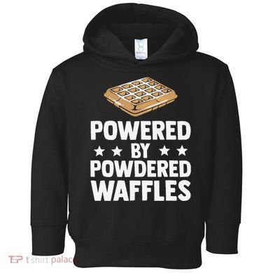 Cool Waffle Breakfast Snack Powered By Powdered Waffles Toddler Hoodie
