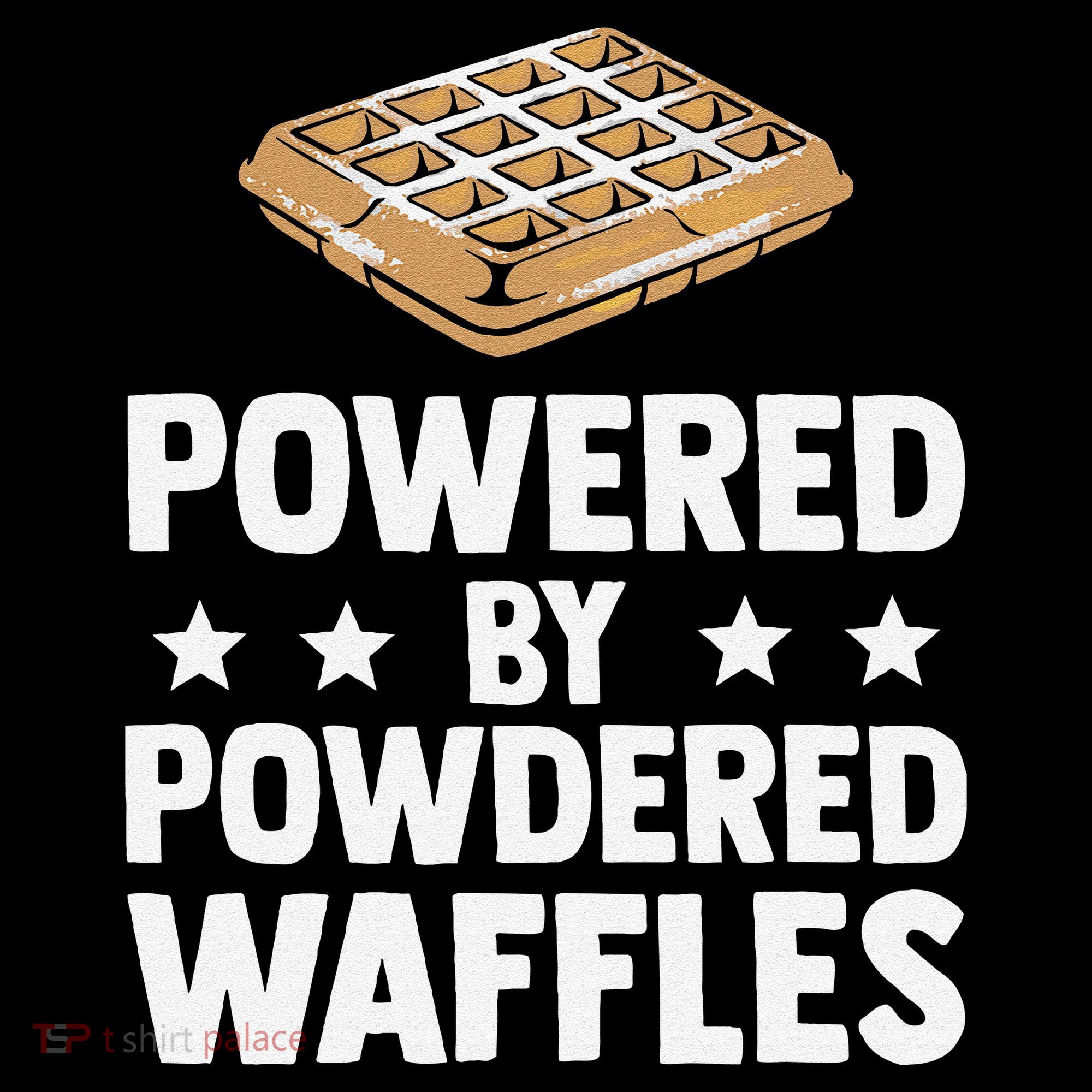 Cool Waffle Breakfast Snack Powered By Powdered Waffles Toddler T-Shirt