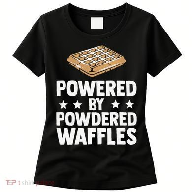 Cool Waffle Breakfast Snack Powered By Powdered Waffles Women's T-Shirt