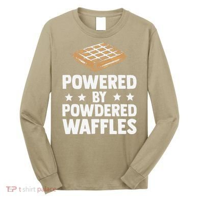 Cool Waffle Breakfast Snack Powered By Powdered Waffles Long Sleeve Shirt