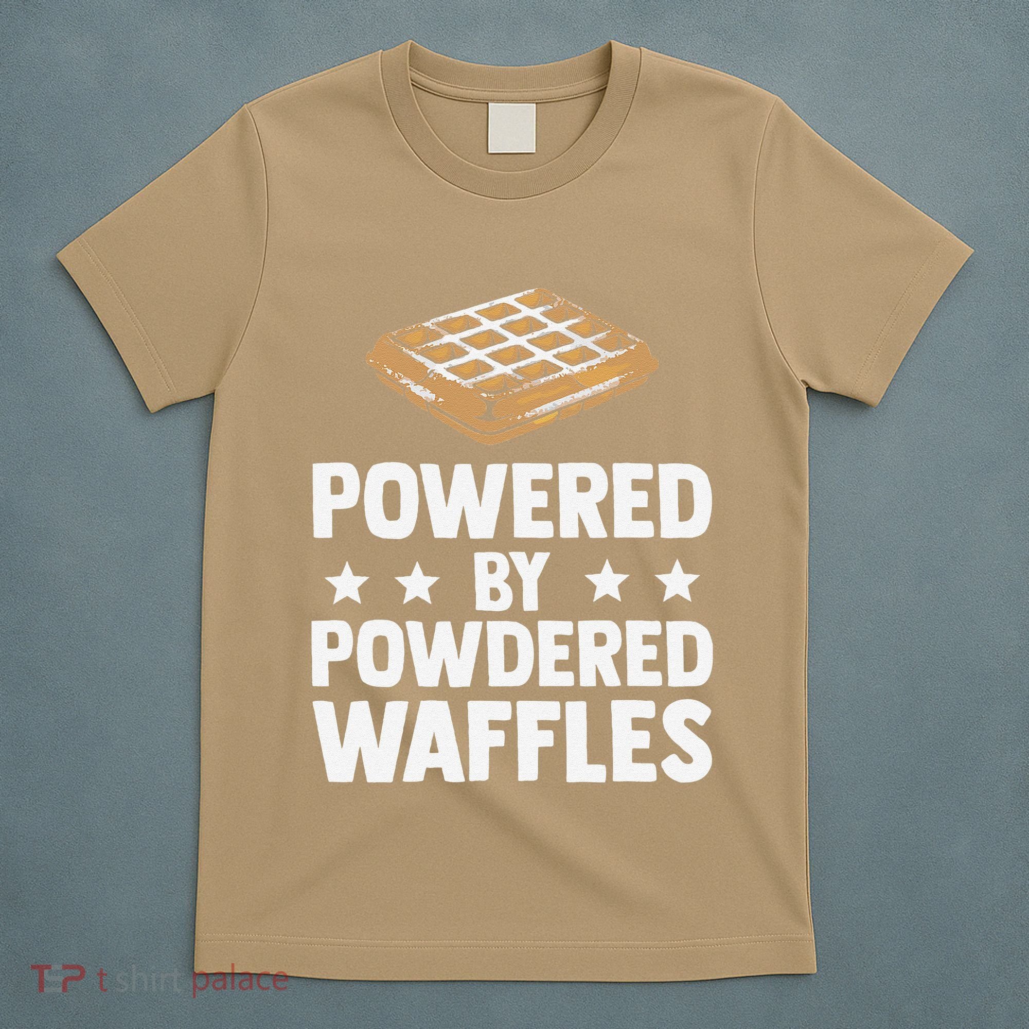 Cool Waffle Breakfast Snack Powered By Powdered Waffles T-Shirt