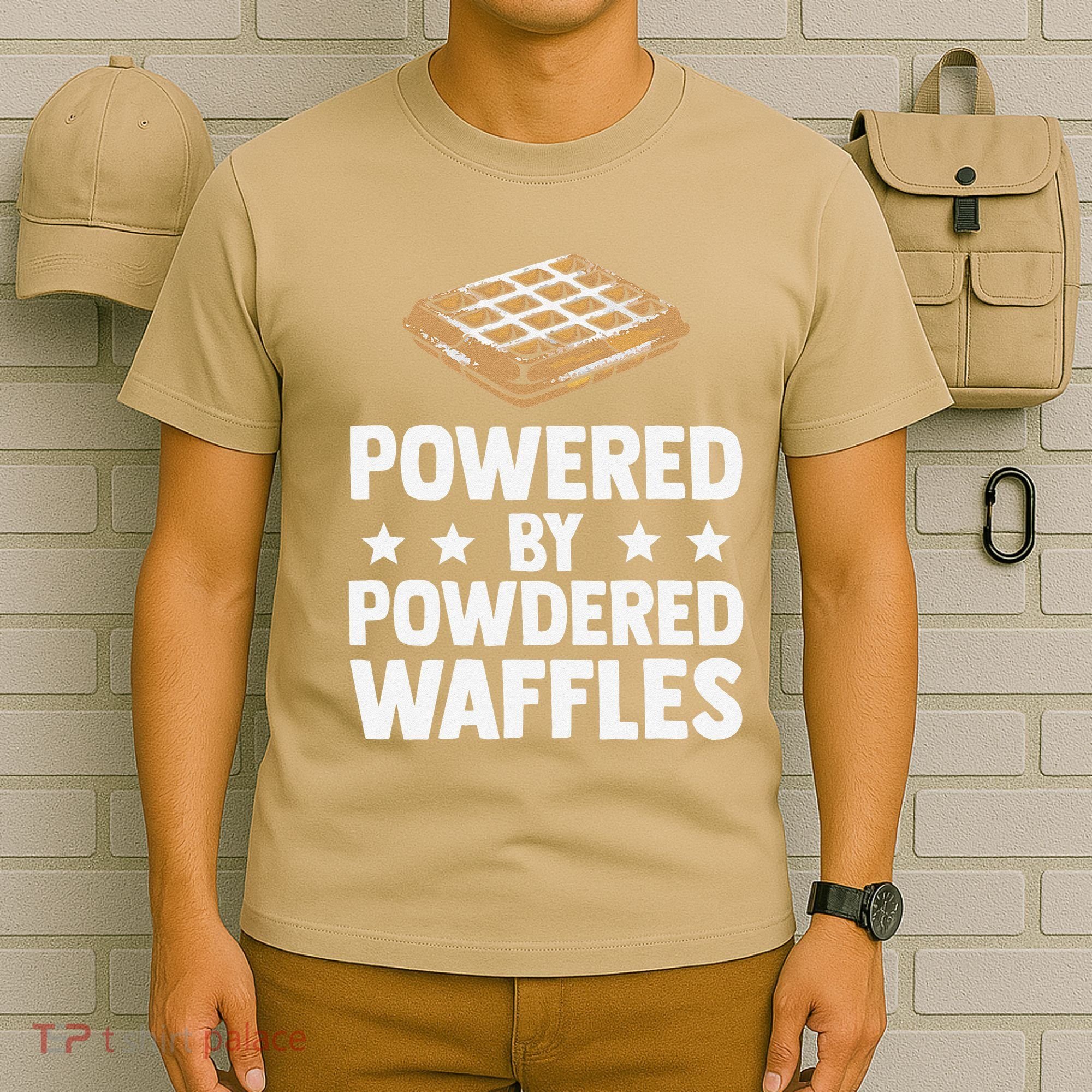 Cool Waffle Breakfast Snack Powered By Powdered Waffles T-Shirt