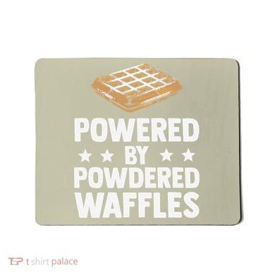 Cool Waffle Breakfast Snack Powered By Powdered Waffles Mousepad