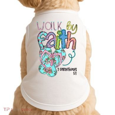 Christian Walk By Faith Flip Flops Summer Doggie Tank
