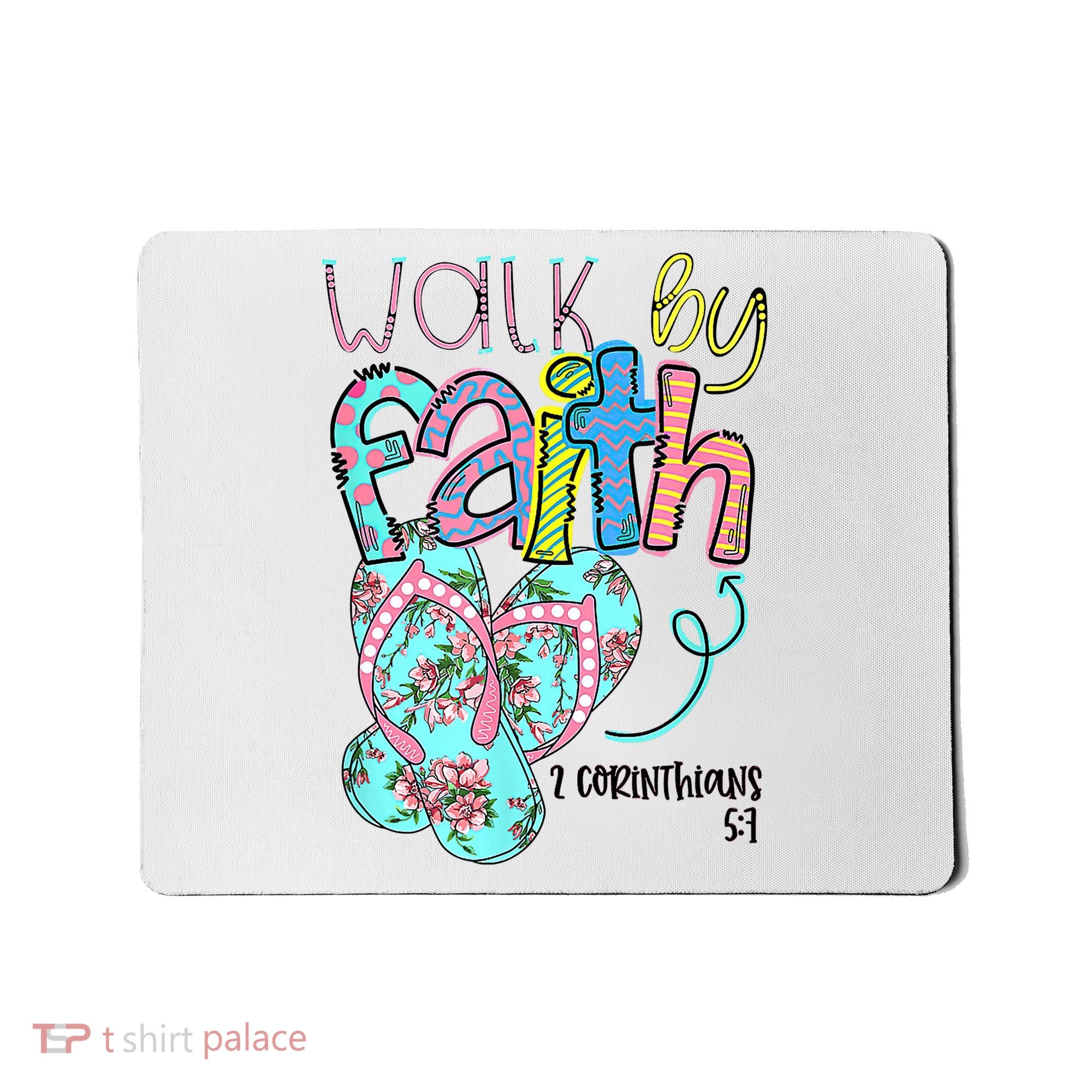 Christian Walk By Faith Flip Flops Summer Mousepad