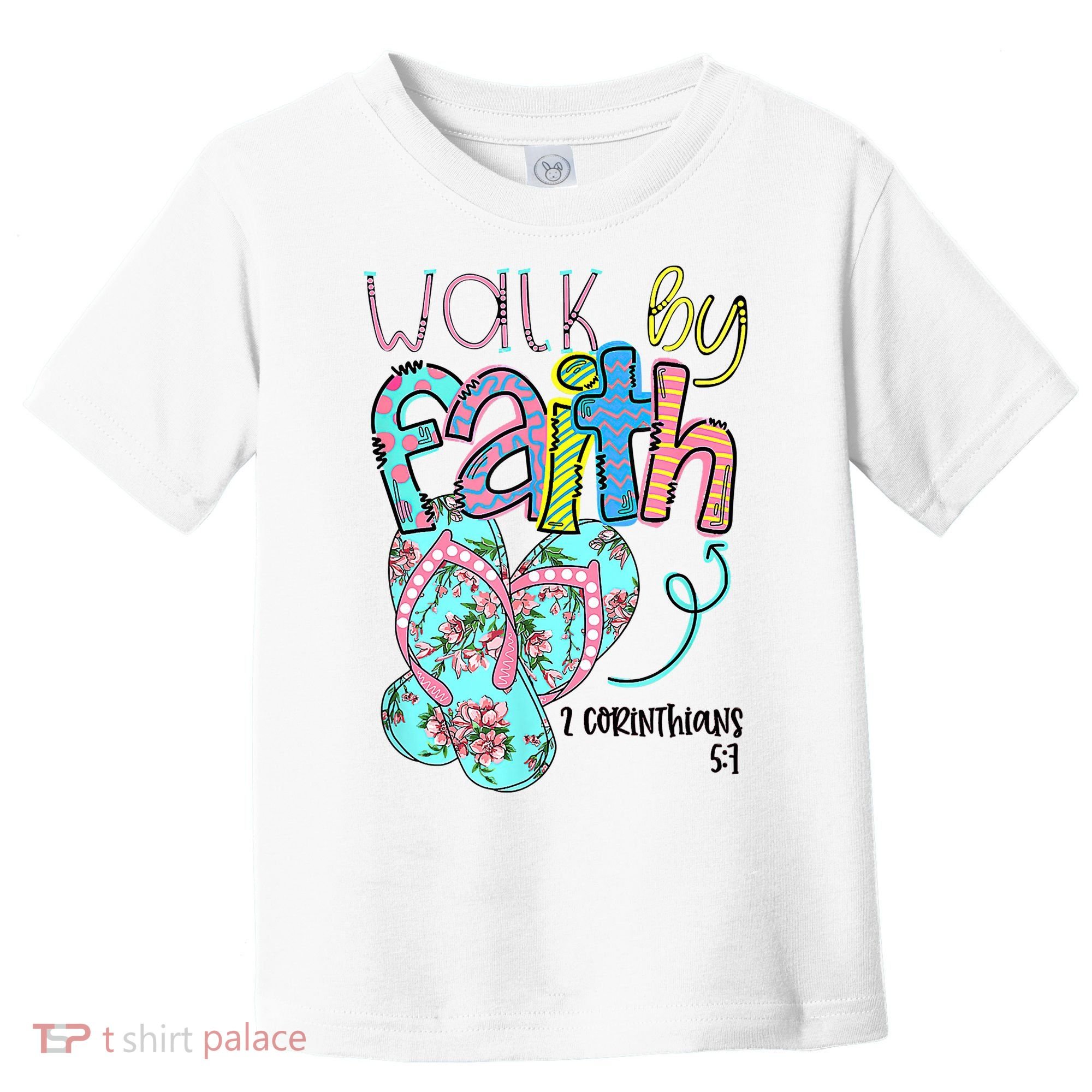 Christian Walk By Faith Flip Flops Summer Toddler T-Shirt