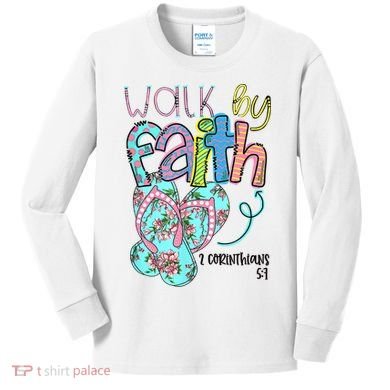 Christian Walk By Faith Flip Flops Summer Kids Long Sleeve Shirt