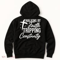 Christian Walking By Faith Tripping Constantly Hoodie thumb 6