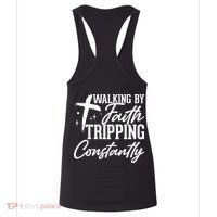 Christian Walking By Faith Tripping Constantly Women's Tank Top thumb 4