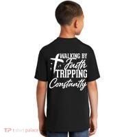 Christian Walking By Faith Tripping Constantly Kids T-Shirt thumb 0