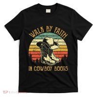 Christian Walk By Faith In Cowboy Boots Cowgirl Western T-Shirt thumb 0