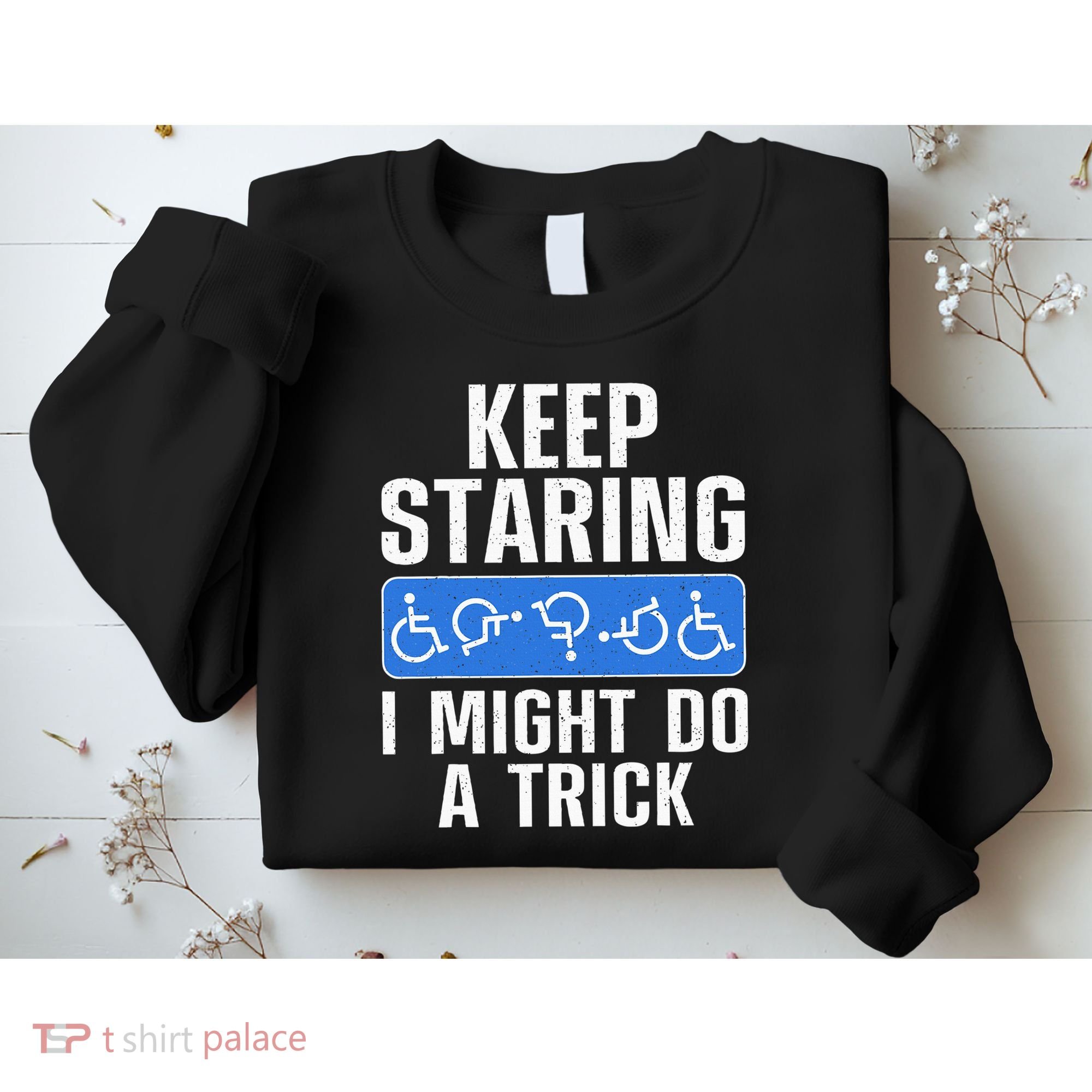 Cool Wheelchair Bound Art Cripple Handicapped Sweatshirt