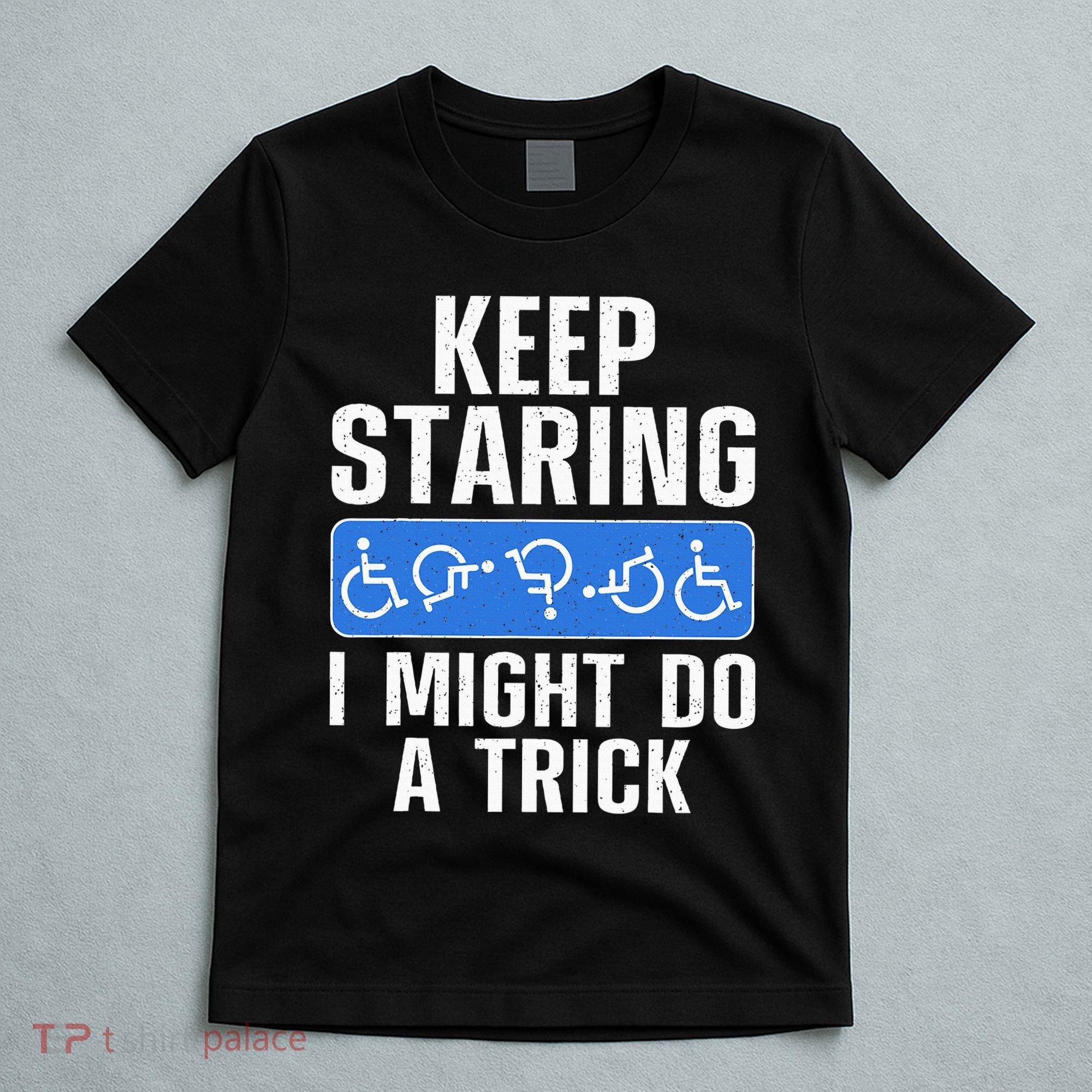 Cool Wheelchair Bound Art Cripple Handicapped T-Shirt