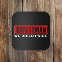 Craftsman We Build Pride Craftsman Coaster thumb 0
